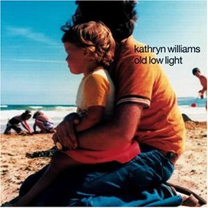Kathryn Williams - Old Low Light Lyrics - Zortam Music