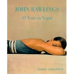 John Rawlings: 30 Years in Vogue available via Amazon.ca