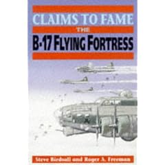 claims to fame: the b-17 flying fortress