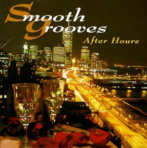 Smooth Grooves: After Hours