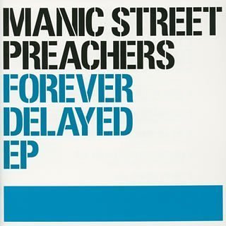Manic Street Preachers - Forever Delayed Greatest Hits - Zortam Music