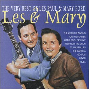 Les Paul And Mary Ford - The Very Best Of Les Paul And Mary Ford - Zortam Music
