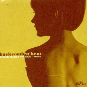 Dream Babes, Vol. 3: Backcomb 'N' Beat