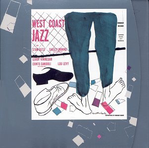Getz, Stan - West Coast Jazz - Zortam Music