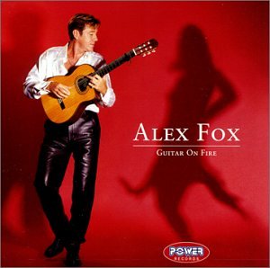 Alex Fox - Guitar on Fire - Zortam Music