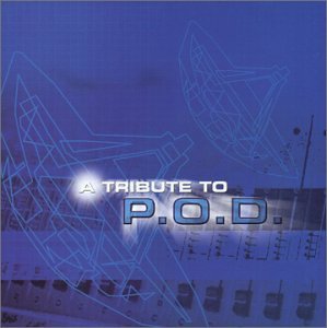 A Tribute to P.O.D.
