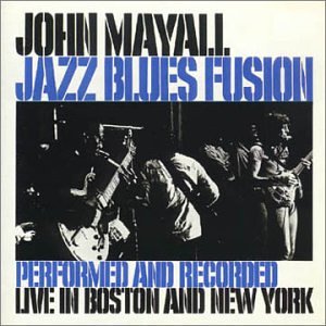 John Mayall - Jazz Blues Fusion - Zortam Music