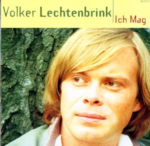 Volker Lechtenbrink - Ich mag Lyrics - Zortam Music
