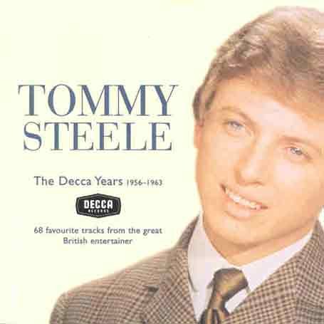 Tommy Steele - The Decca Years 1956-1963: 68 Favourite Tracks from the Great British Entertainer - Zortam Music
