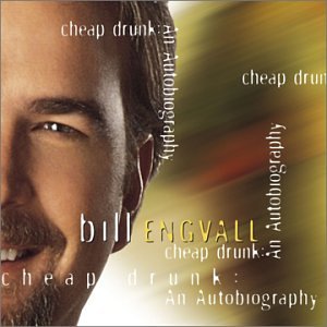 BILL ENGVALL - Cheap Drunk: An Autobiography - Zortam Music