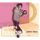 Pirates Choice by Orchestra Baobab