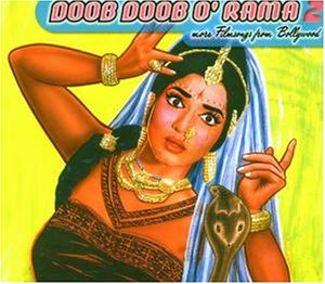 Doob Doob O' Rama, Vol. 2: More Filmsongs from Bollywood