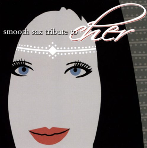 Smooth Sax Tribute to Cher