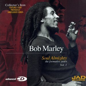 Bob Marley - Soul Almighty: The Formative Years, Vol. 1 - Zortam Music
