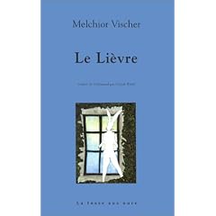 Le lièvre - Melchior Vischer