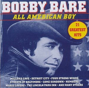 Bobby Bare - All  American Boy: 21 Greatest Hits - Zortam Music