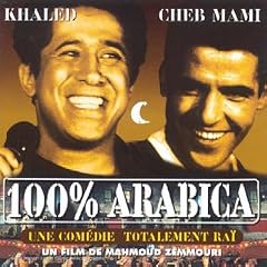 Khaled et Cheb Mami - 100 * Arabica Soundtrack