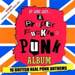 A Proper Fucking Punk Album