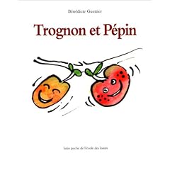 Trognon et Pépin