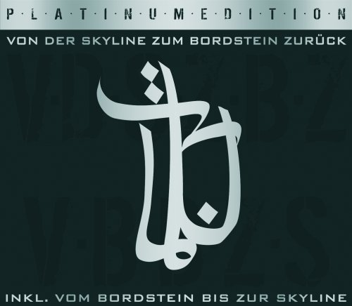 Bushido - Von der Skyline Zum Bordstein Zurück (Ltd. Platinum Edt.) - Zortam Music