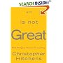 God Is Not Great: How Religion Poisons Everything