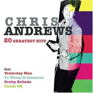 Chris Andrews - Pretty Belinda (Skilift) Lyrics - Zortam Music