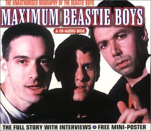 Beastie Boys - Maximum Beastie Boys Interview - Zortam Music