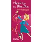 Secrets from the Wine Diva: Tips on Buying, Ordering and Enjoying Wine by  Christine Ansbacher