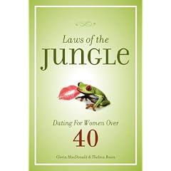 Laws of the Jungle: Dating For Women Over 40