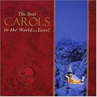 The Best Carols in the World...Ever! by Gareth Morrell, Simon Vaughan, Stephen Varcoe, Anonymous, and William Billings
