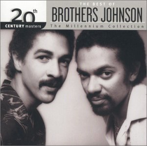 The Brothers Johnson - 20th Century Masters The Millennium Collection - The Best Of The Brothers Johnson - Zortam Music