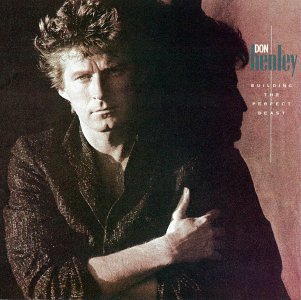 Don Henley - Building Perfect Beast - Zortam Music