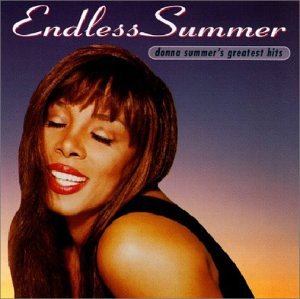 DONNA SUMMERS - Endless Summer (Greatest Hits) - Zortam Music