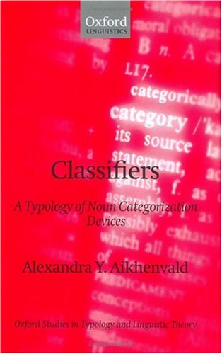 A Typology of Noun Categorization Devices (Oxford Studies in Typology and Linguistic Theory)