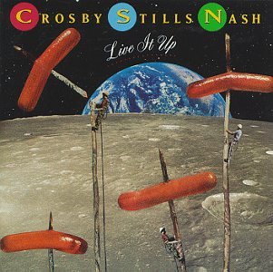 Crosby Stills Nash - Live It Up - Zortam Music