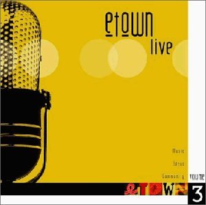 E-town Live Volume 3