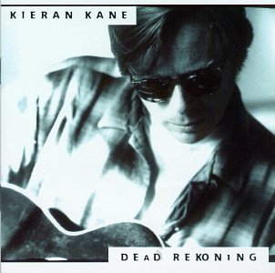 Kieran Kane - Dead Rekoning - Zortam Music