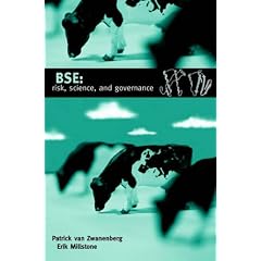 BSE: Risk, Science and Governance (Hardcover) 
by Patrick van Zwanenberg (Author), Erik Millstone (Author)