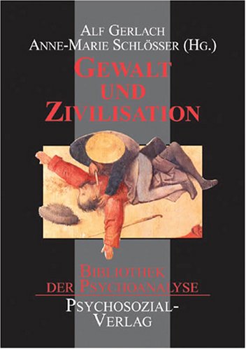 Gewalt und Zivilisation.