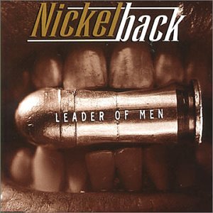 Nickelback - Leader of Men [3trx] - Zortam Music