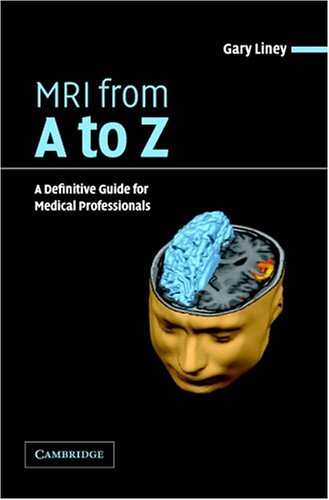 MRI from A to Z: A Definitive Guide for Medical Professionals