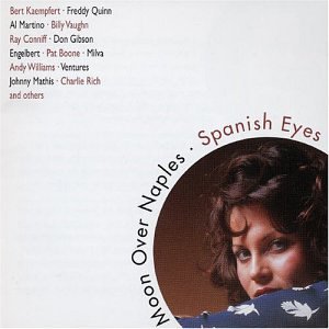 Moon Over Naples - Spanish Eyes