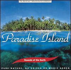 Sounds of the Earth: Paradise Island