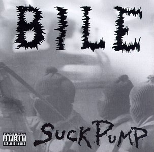 Bile - Suckpump Lyrics - Zortam Music