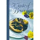 A Taste of Brunch by  Jacquie Schmit, Eileen Mandryk, Jo Wuth, and Merle Prosofsky