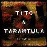 Tito & Tarantula - Tarantism
