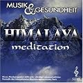 Musik und Gesundheit - Vol. 17 (Himalaya Meditation)
