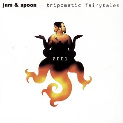 Jam And Spoon - Tripomatic Fairytales 2001 - Zortam Music