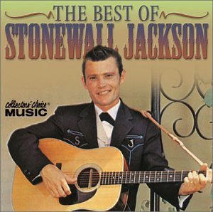Stonewall Jackson - The Best Of Stonewall Jackson - Zortam Music