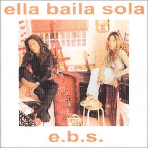 ella baila sola - E.B.S - Zortam Music